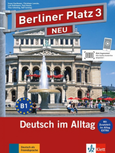  Berliner Platz 3 NEU, Lehr- und Arbeitsbuch + 2 Audio-CD + Im Alltag EXTRA